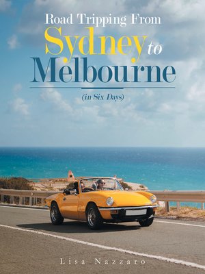 cover image of Road Tripping from Sydney to Melbourne